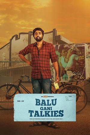 Balu Gaani Talkies (2024) Dual Audio [Hindi + Telugu] 480p - 720p - 1080p WeB-DL
