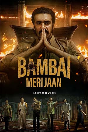 Bambai Meri Jaan (Season 1) Hindi Amazon Original Complete Web Series 480p - 720p - 1080p WEB-DL