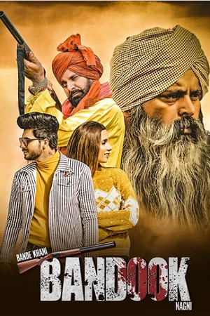 Bande Khani Bandook Nagni (2023) Punjabi WEB-DL Full Movie 480p - 720p - 1080p
