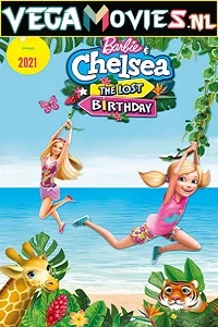 Barbie &amp; Chelsea the Lost Birthday (2021) Dual Audio {Hindi-English} 480p - 720p - 1080p