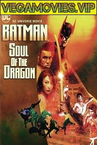 Batman: Soul of the Dragon (2021) WEB-DL English Movie 480p - 720p