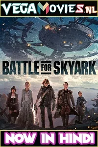 Battle for Skyark (2015) Dual Audio {Hindi-English} 480p - 720p - 1080p