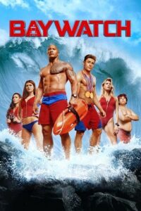 Baywatch (2017) Dual Audio {Hindi-English} 480p - 720p - 1080p - 2160p