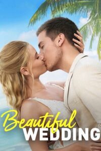 Beautiful Wedding (2024) Dual Audio [Hindi + English] WeB-DL 480p - 720p - 1080p