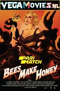 Bees Make Honey (2017) Dual Audio {Hindi-English} 720p HDRip Full Movie