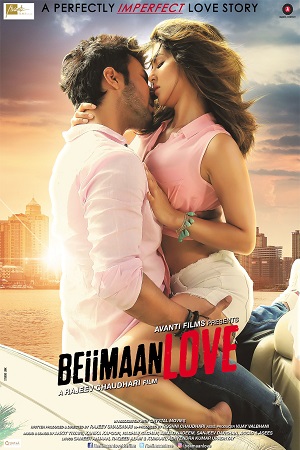 Beiimaan Love (2016) Hindi Full Movie 480p - 720p - 1080p