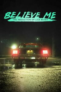 Believe Me: The Abduction of Lisa McVey (2018) WEB-DL Dual Audio {Hindi-English} 480p - 720p - 1080p