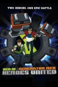 Ben 10/Generator Rex: Heroes United (2011) WEB-DL Dual Audio {Hindi-English} 480p - 720p - 1080p