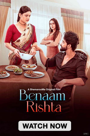 Benaam Rishta (2024) Hindi WEB-DL Full Movie 480p - 720p - 1080p