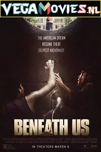Beneath Us (2019) Dual Audio {Hindi-English} 480p - 720p - 1080p