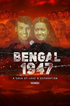 Bengal 1947 (2024) AMZN WEB-DL {Hindi DD5.1} Full Movie 480p - 720p - 1080p