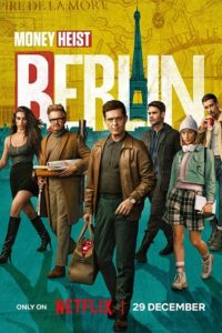 Money Heist – BERLIN (2023) Season 1 Multi Audio {Hindi-English-Spanish} Netflix Original Series 480p - 720p - 1080p - 2160p WEB-DL