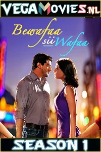 Bewafaa Sii Wafaa (Season 1) Hindi Complete AltBalaji WEB Series 480p - 720p HDRip