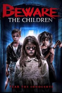 Beware The Children (2018) WEB-DL Dual Audio {Hindi-English} 480p - 720p