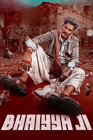Bhaiyya Ji (2024) ZEE5 WEB-DL {Hindi DD5.1} Full Movie 480p - 720p - 1080p - 2160p 4K