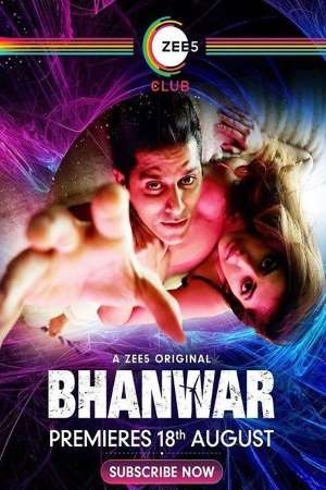 Bhanwar (2020) Season 1 Hindi Complete Zee5 Originals WEB Series 480p - 720p HDRip