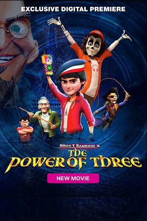 Bhoot Bandhus And The Power Of Three (2023) WEB-DL Hindi Full Movie 480p - 720p - 1080p