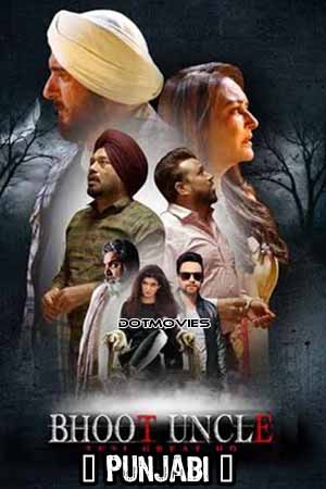 Bhoot Uncle Tusi Great Ho (2023) Punjabi Full Movie WEB-DL 480p - 720p - 1080p