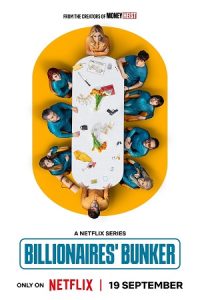 Billionaires’ Bunker (2025) Season 1 Dual Audio {Hindi-Spanish} NetFlix-Series 480p - 720p - 1080p WEB-DL