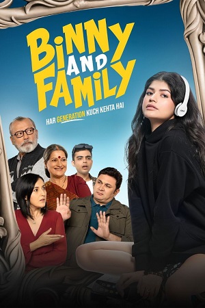 Binny and Family (2024) Hindi Full Movie WEB-DL 480p - 720p - 1080p