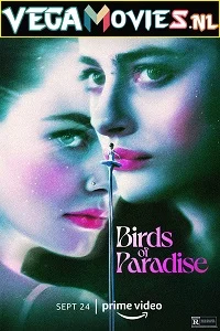 Birds of Paradise (2021) {English-Hindi Subtitle} 480p - 720p - 1080p
