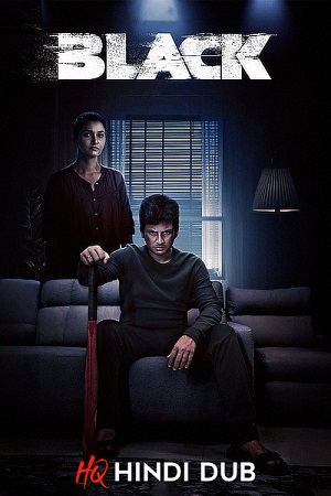 Black (2024) WEB-DL Dual Audio [Hindi HQ Dubbed – Tamil ORG] UnCut Full Movie 480p - 720p - 1080p - 2160p