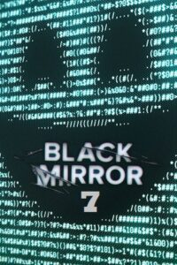 Black Mirror – Season 7 (2025) Netflix - Dual Audio {Hindi-English} 480p - 720p &amp; 1080p WEB-DL