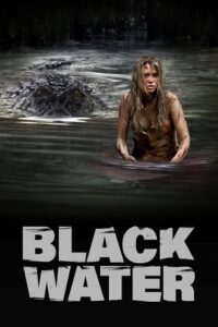 Black Water (2007) Dual Audio {Hindi-English} BluRay 480p - 720p - 1080p