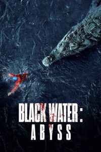 Black Water: Abyss (2020) Dual Audio {Hindi-English} BluRay 480p - 720p - 1080p
