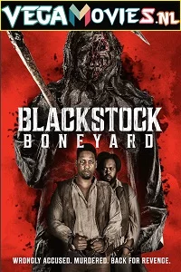 Blackstock Boneyard (2021) English 480p - 720p