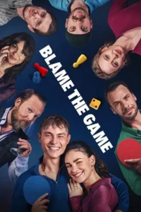 Blame the Game (2024) NF WEB-DL Dual Audio {Hindi-English} 480p - 720p - 1080p