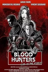 Blood Hunters: Rise of the Hybrids (2019) WEB-DL Dual Audio {Hindi-English} 480p - 720p