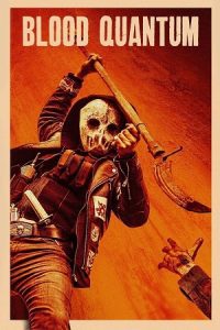 Blood Quantum (2019) Dual Audio {Hindi-English} BluRay 480p - 720p - 1080p