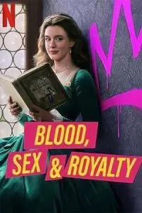 Blood, Sex & Royalty (2022) Season 1 Dual Audio {Hindi-English} 480p - 720p - 1080p WEB-DL