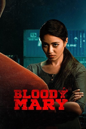 Bloody Mary (2022) ORG. Dubbed [Hindi DD2.0 + Telugu DD5.1] 480p - 720p - 1080p WeB-DL