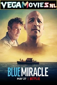 [Netflix] Blue Miracle (2021) Dual Audio {Hindi-English} 480p - 720p - 1080p