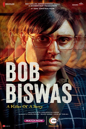 Bob Biswas (2021) Hindi Full Movie 480p - 720p - 1080p