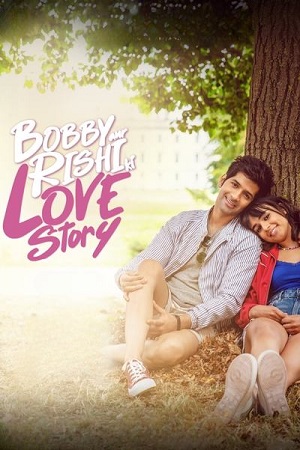 Bobby Aur Rishi Ki Love Story (2025) Hindi Full Movie WEB-DL 480p - 720p - 1080p