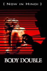 Body Double (1984) BluRay Dual Audio {Hindi-English} 480p - 720p - 1080p
