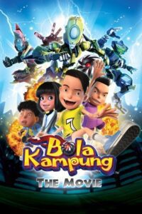 Bola Kampung: The Movie (2013) Dual Audio {Hindi-English} WEB-DL 480p - 720p - 1080p
