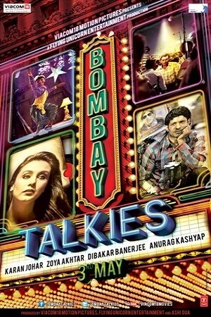 Bombay Talkies (2013) Hindi Full Movie 480p - 720p - 1080p