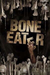 Bone Eater (2007) Dual Audio {Hindi-English} BluRay 480p - 720p - 1080p