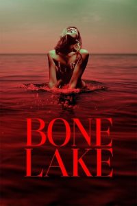 Bone Lake (2024) BluRay Dual Audio {Hindi-English} 480p - 720p - 1080p