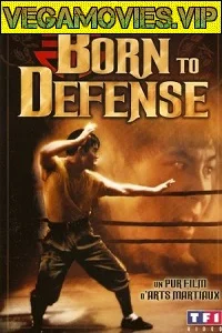 Born to Defense (1986) Dual Audio {Hindi-English} 480p - 720p