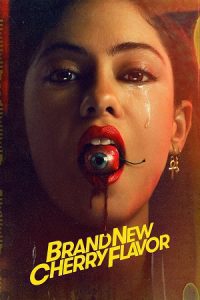 Brand New Cherry Flavor (Season 1) Dual Audio [Hindi-English] Complete Netflix Web Series 480p - 720p