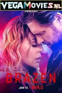 Brazen – Netflix Original (2022) Dual Audio {Hindi-English} 480p - 720p - 1080p
