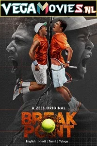 Break Point (Season 1) Dual Audio [Hindi-English] Complete Zee5 WEB Series 480p - 720p