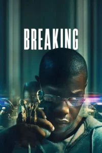 Breaking (2022) BluRay Dual Audio {Hindi-English} 480p - 720p - 1080p
