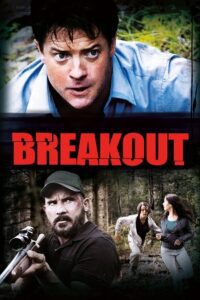 Breakout (2013) Dual Audio {Hindi-English} 480p BluRay 720p