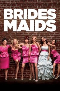 Bridesmaids (2011) Dual Audio {Hindi-English} BluRay 480p - 720p - 1080p